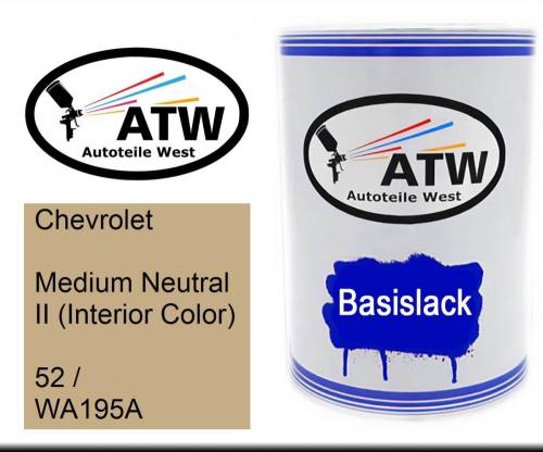 Chevrolet, Medium Neutral II (Interior Color), 52 / WA195A: 500ml Lackdose, von ATW Autoteile West.